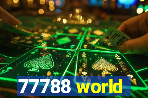77788 world